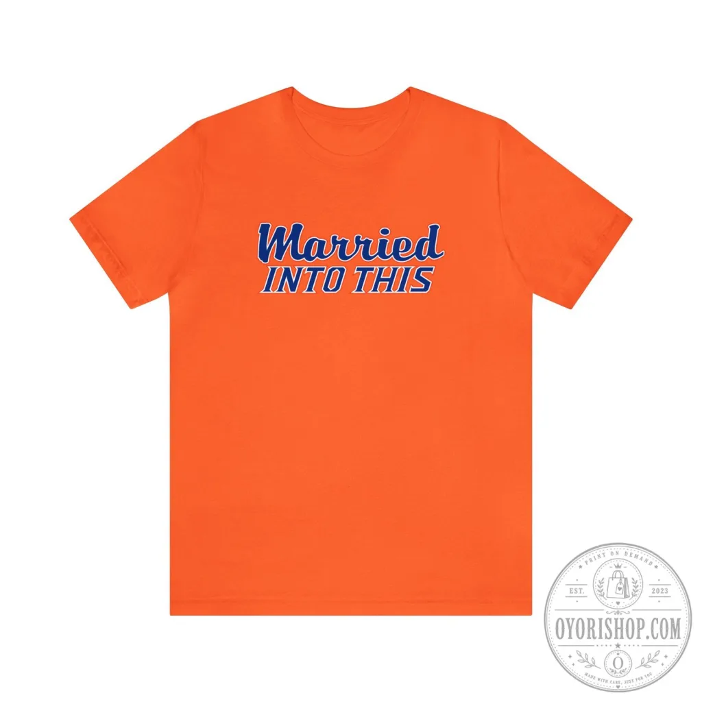 Sunday Funday Married Into This Orange Football Fan T-Shirt Sunday Funday Married Into This Orange Football Fan T-Shirt