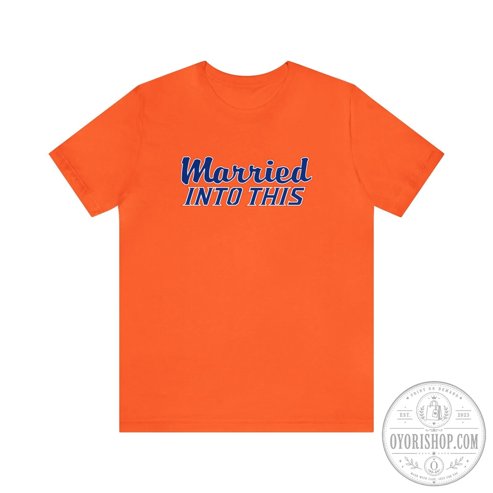 Sunday Funday Married Into This Orange Football Fan T-Shirt